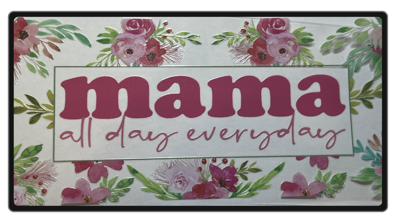 Mama-all Day Everyday