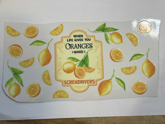 When Life Gives You Oranges Make Screwdrivers