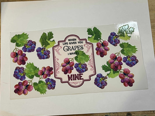 When Life Gives you Grapes Make Wine