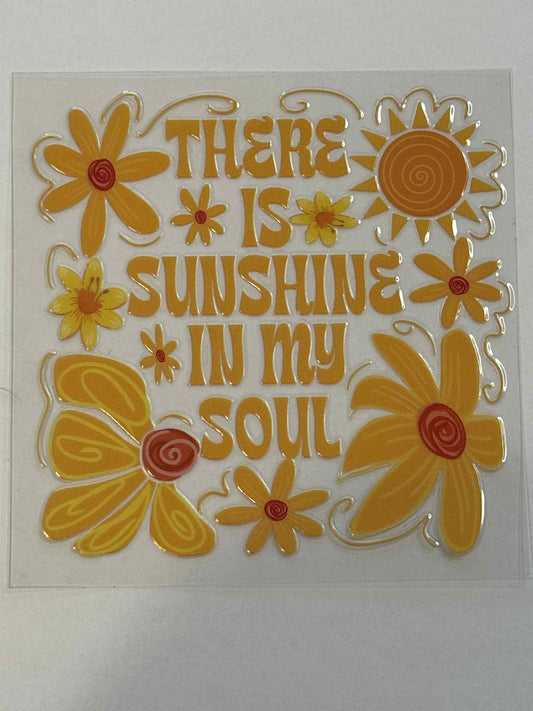There is Sunshine In My Soul - Decal